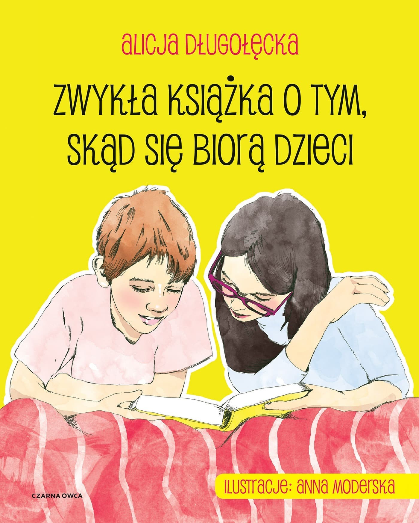 Czarna Owca: Zwykła książka o tym, skąd się biorą dzieci - rozmowy z dziećmi 8-10 lat