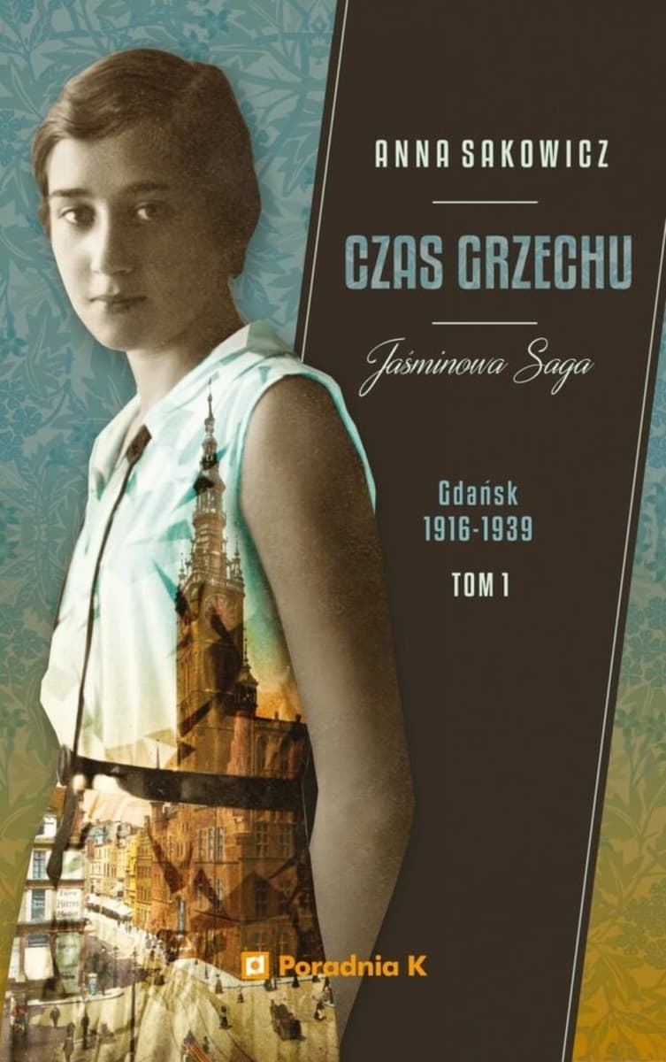 Czas grzechu. Jaśminowa saga. Tom 1 wyd. 2