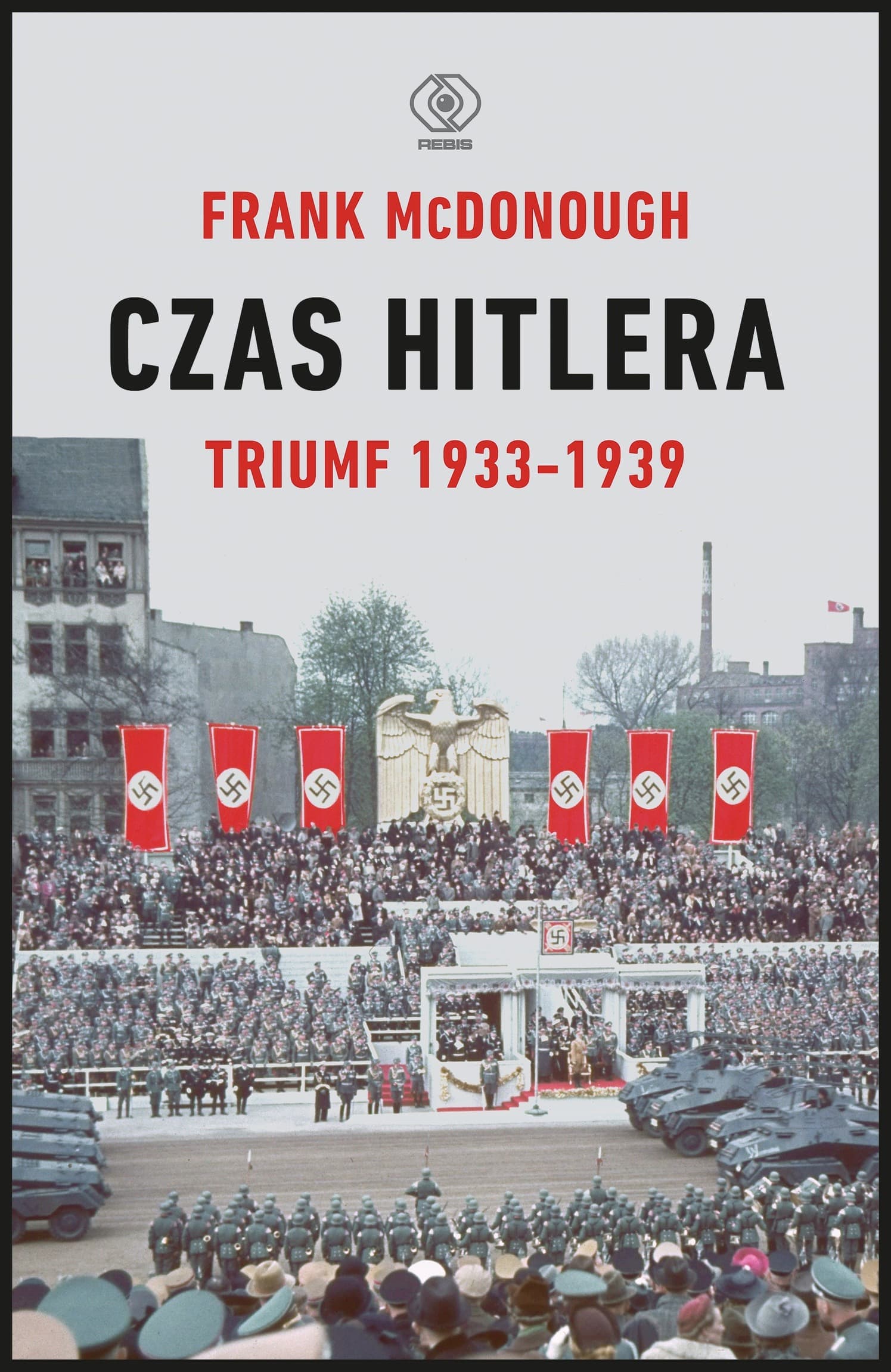 Czas Hitlera. Triumf 1933-1939 wyd. 2022