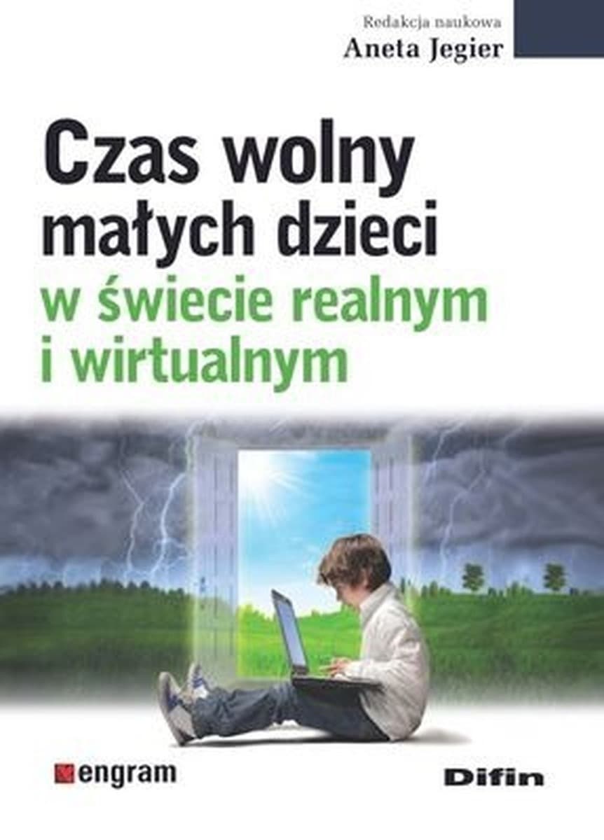 Czas wolny małych dzieci w świecie realnym i wirtualnym