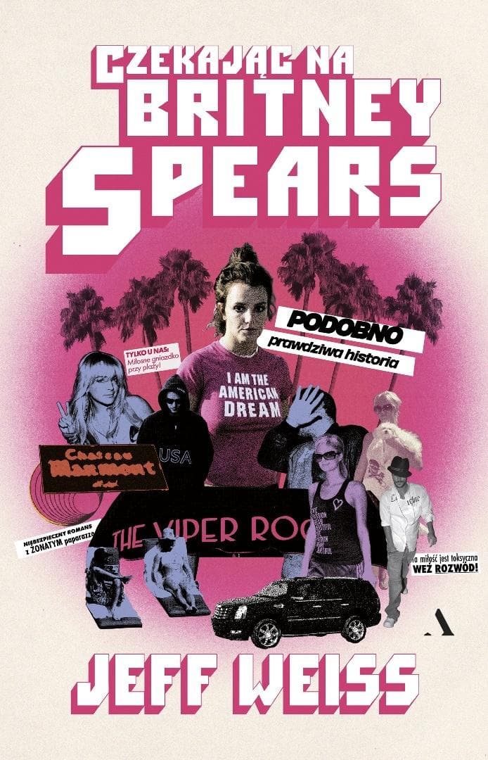 Czekając na Britney Spears. Podobno prawdziwa... - Jeff Weiss książka 400 stron