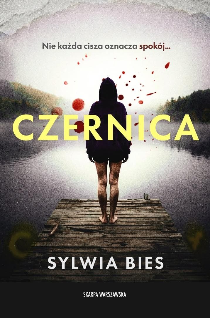 Czernica - Sylwia Bies thriller psychologiczny 336 stron