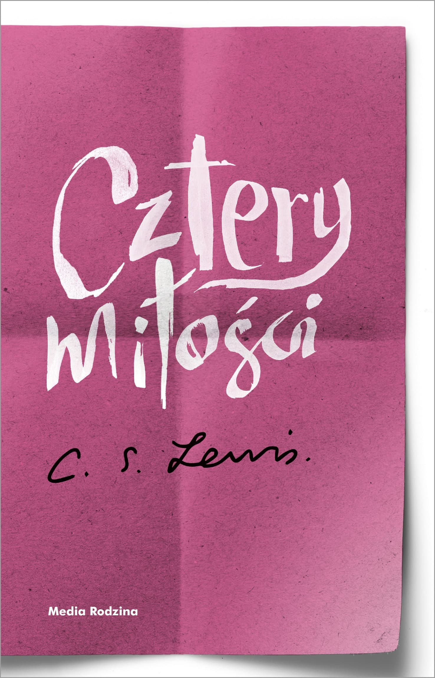 Cztery miłości C.S. Lewis esej o naturze miłości