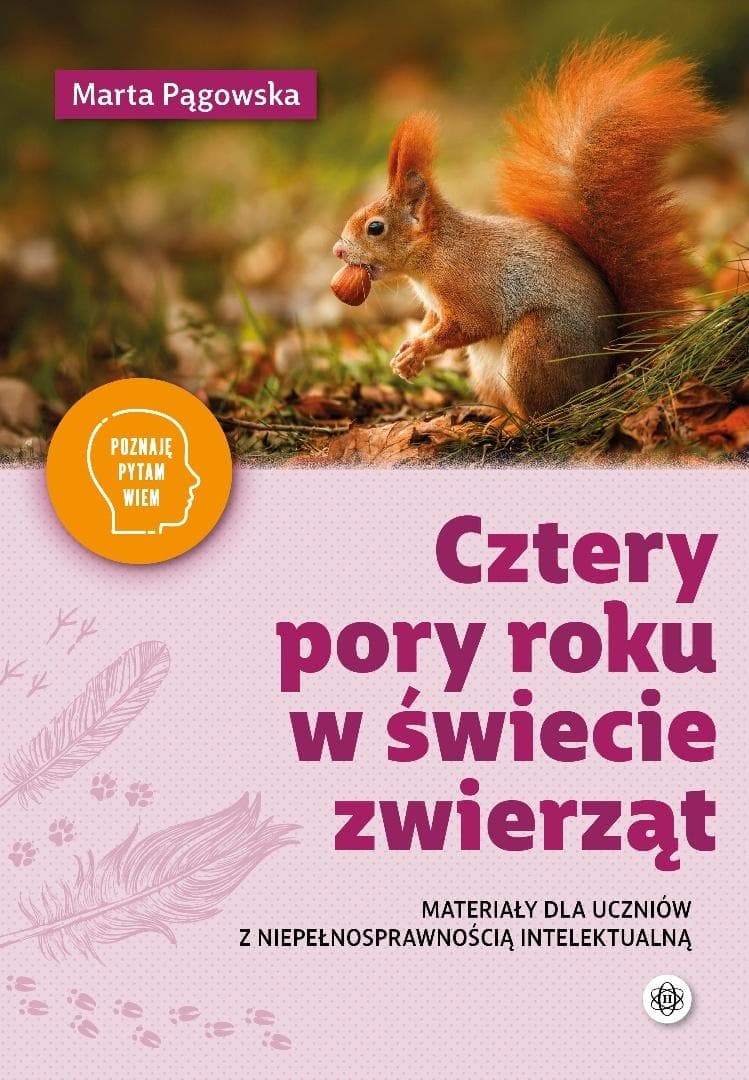 Cztery pory roku w świecie zwierząt - Marta Pągowska 95 stron