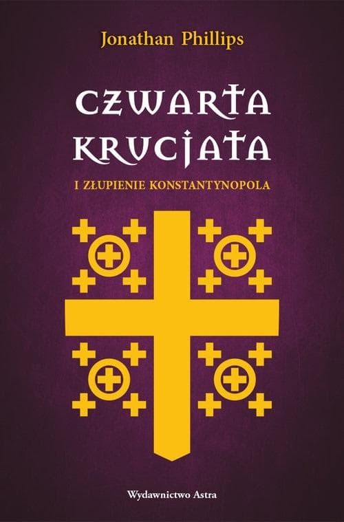 Czwarta krucjata i złupienie Konstantynopola - historia średniowiecza