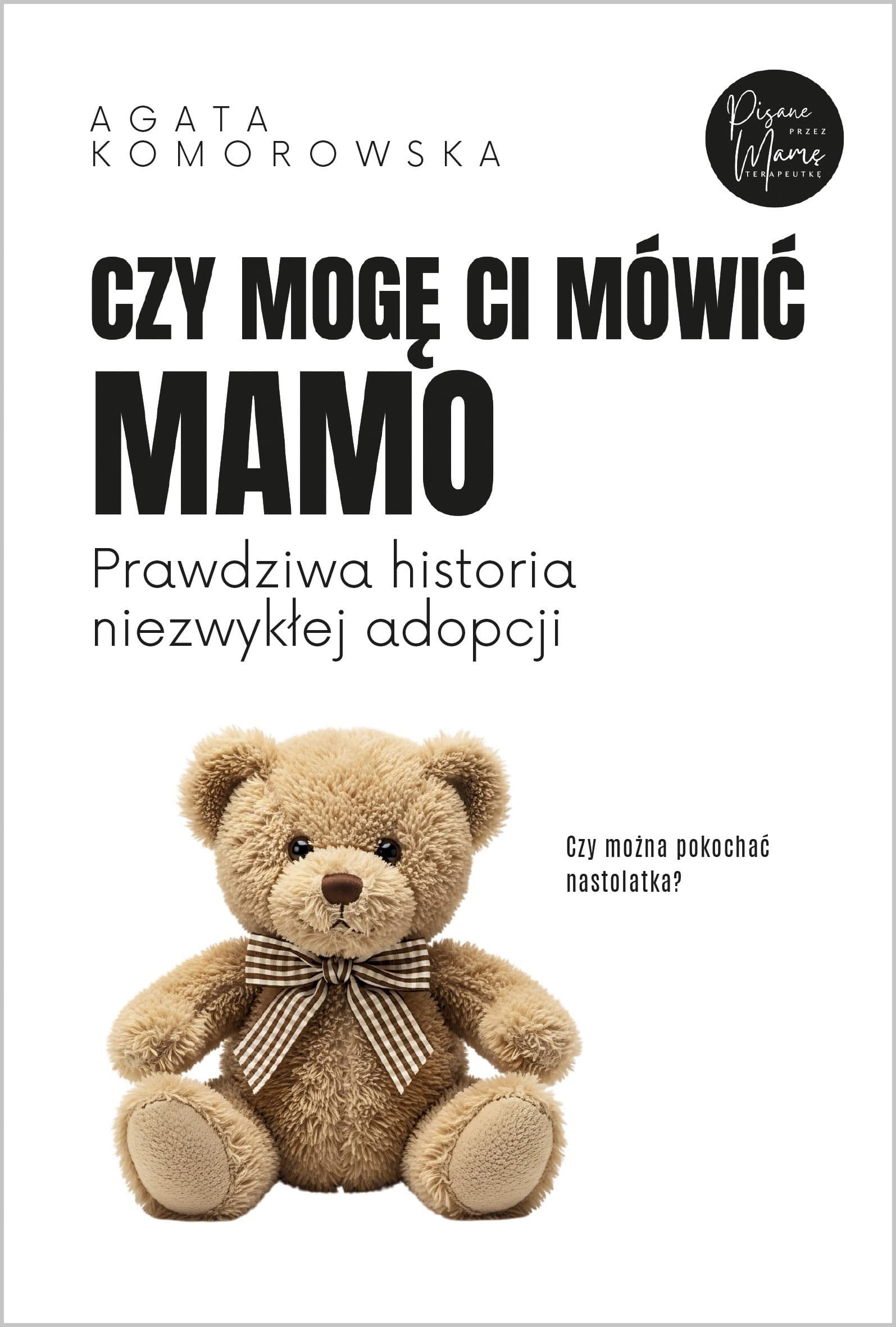Czy mogę ci mówić mamo