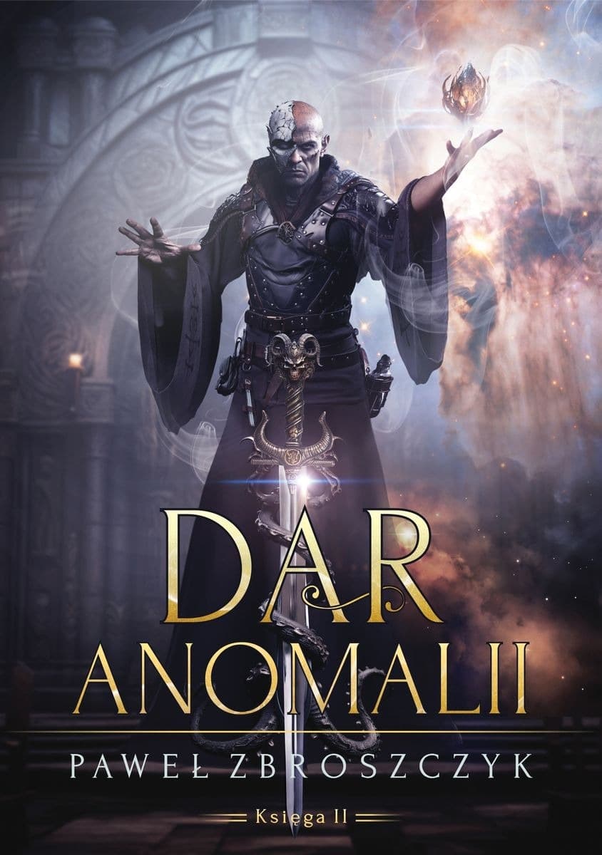 Dar anomalii tom 2 powieść fantasy Paweł Zbroszczyk