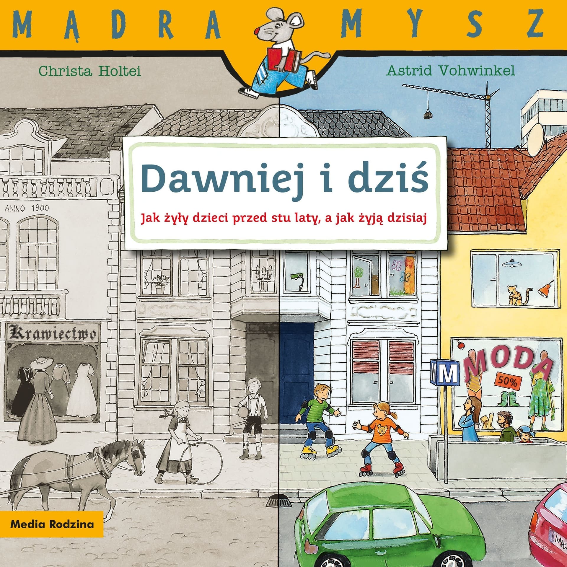 Dawniej i dziś. Mądra Mysz