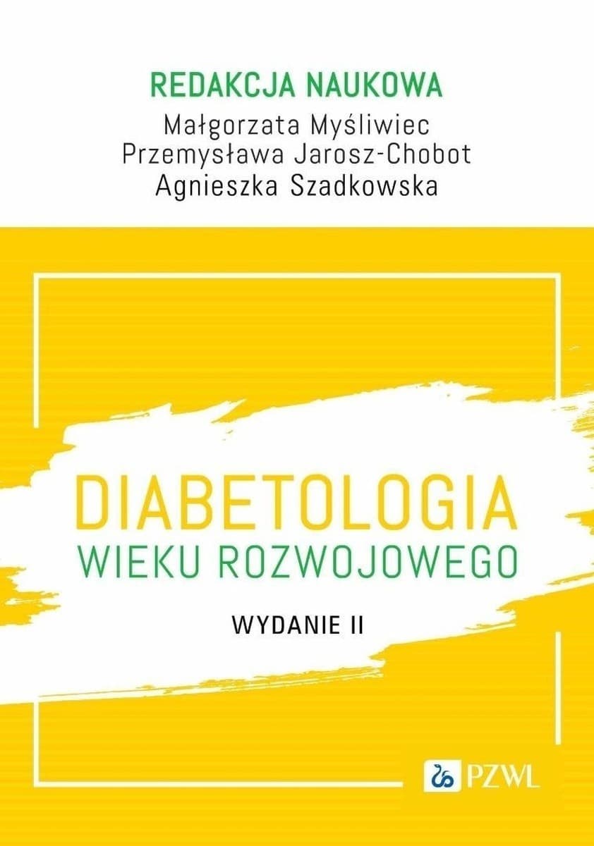 Diabetologia wieku rozwojowego - podręcznik dla lekarzy i studentów