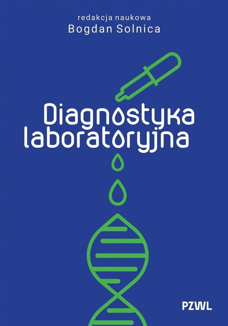 Diagnostyka laboratoryjna podręcznik Bogdan Solnica 890 stron