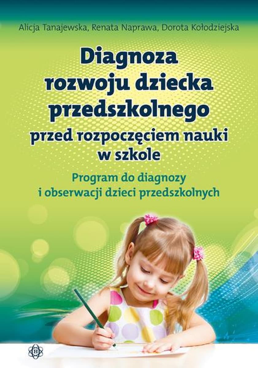 Diagnoza rozwoju dziecka przedszkolnego przed nauką w szkole
