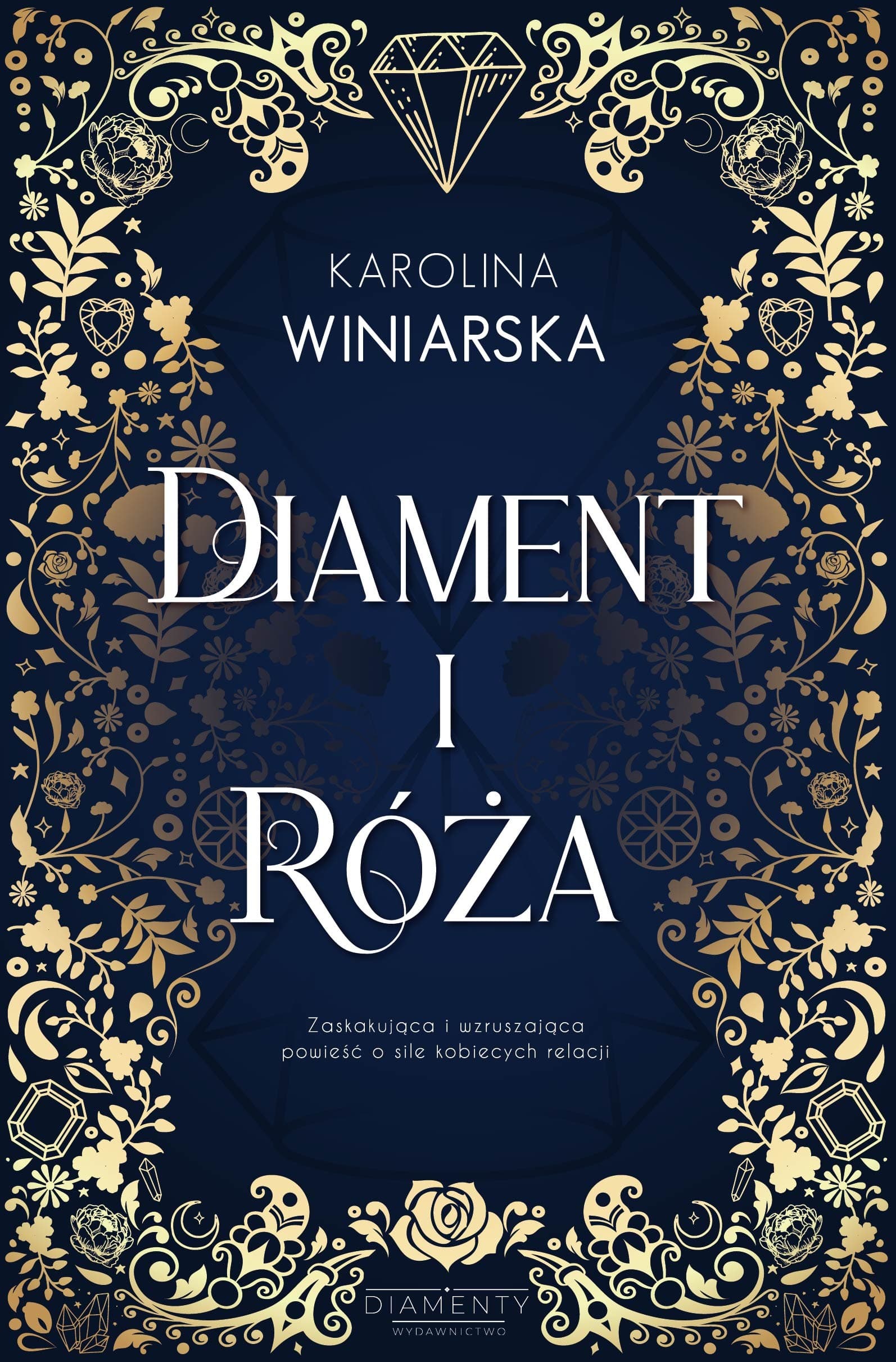 Diament i Róża - Karolina Winiarska - powieść obyczajowa