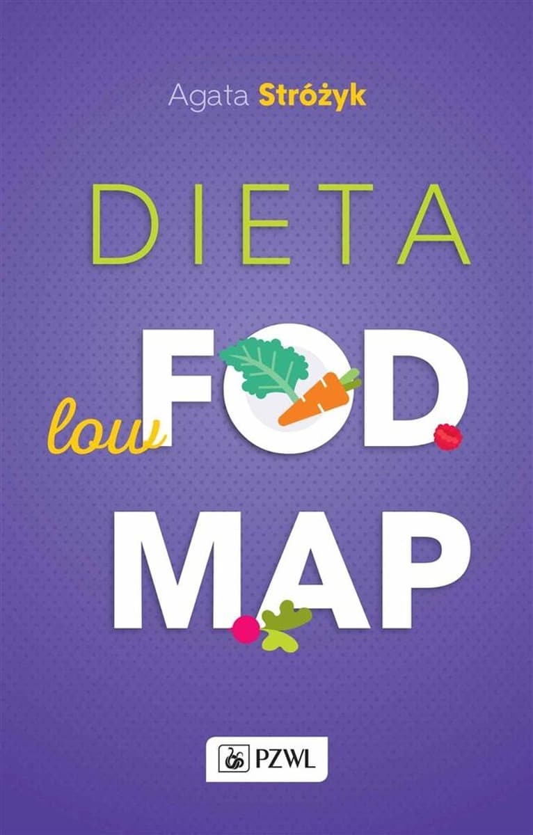 Dieta low-FODMAP Agaty Stróżyk - poradnik żywieniowy
