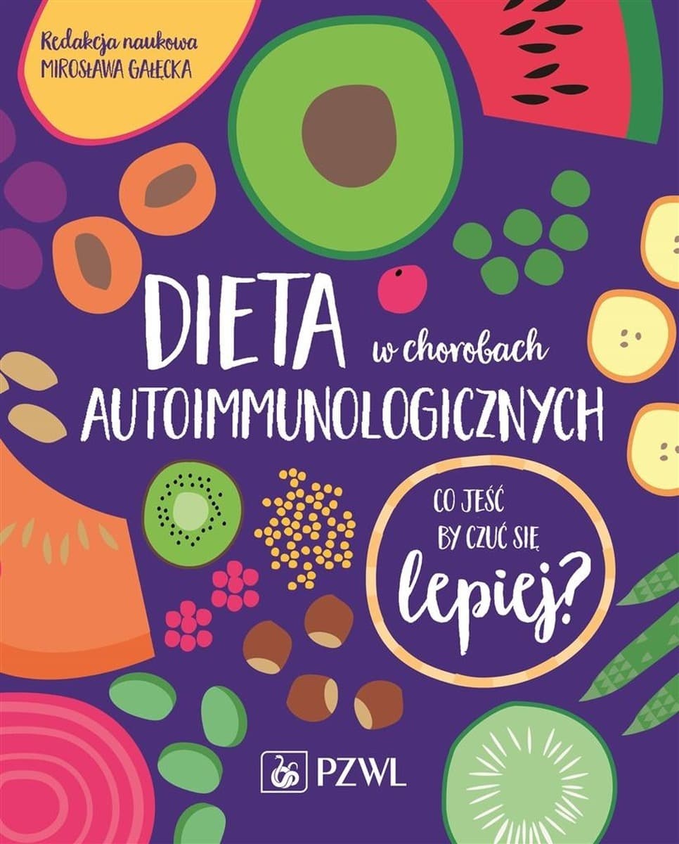 Dieta w chorobach autoimmunologicznych Mirosławy Gałęckiej