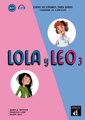 Difusion im Lola y Leo 3: Ćwiczenia hiszpańskiego dla dzieci 8-10 lat (A2.1)