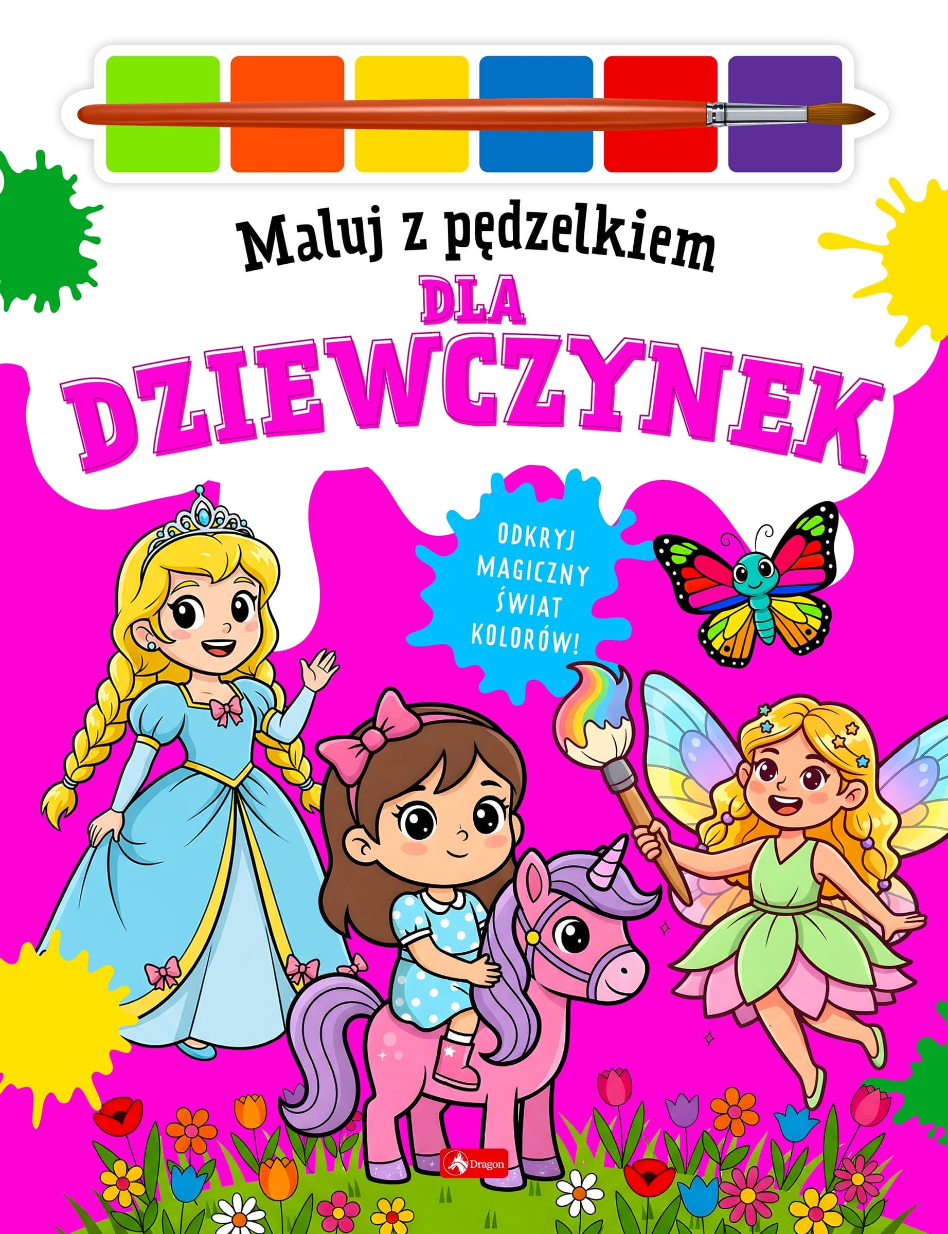 Dla dziewczynek. Maluj pędzelkiem
