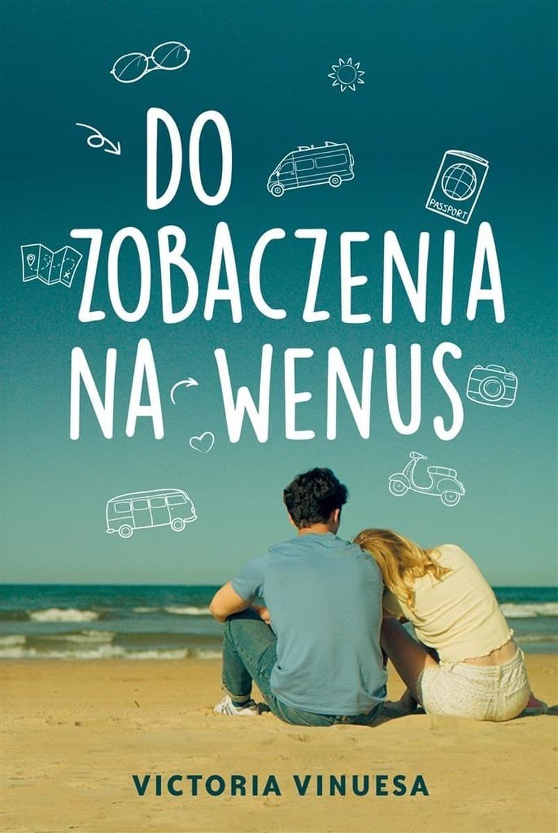 Do zobaczenia na Wenus - powieść młodzieżowa Victoria Vinuesa, Zuzanna Byczek