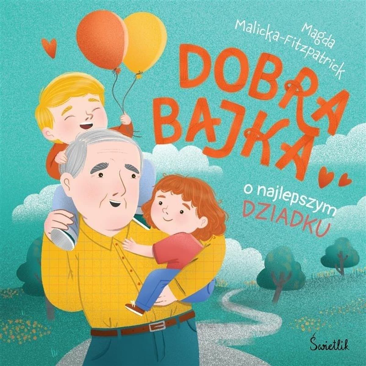 Dobra Bajka o najlepszym dziadku
