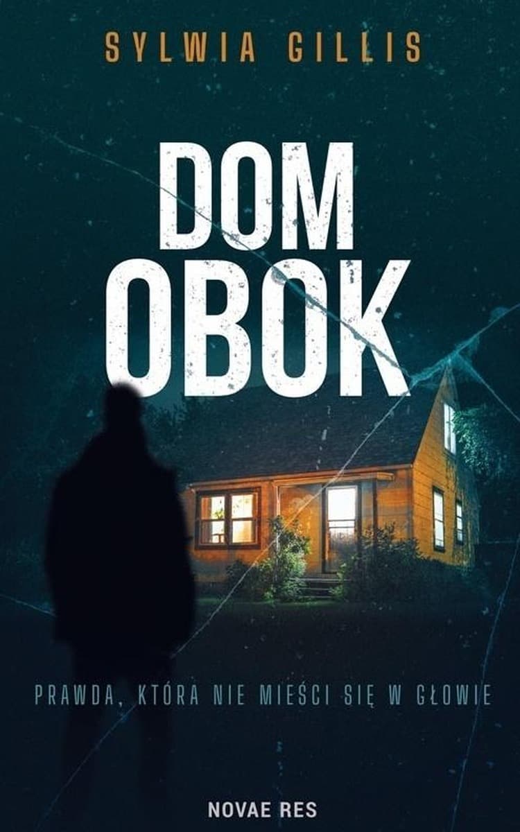 Dom obok - powieść Sylwii Gillis