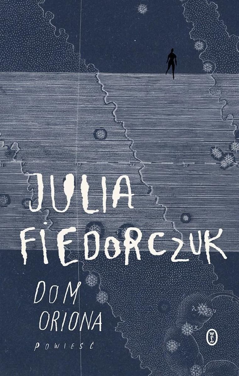 Dom Oriona Julia Fiedorczuk powieść broszurowa 240 stron