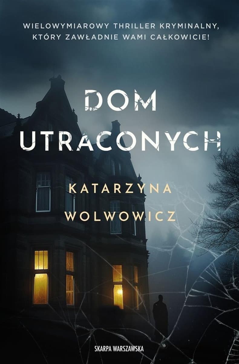 Dom utraconych - thriller kryminalny