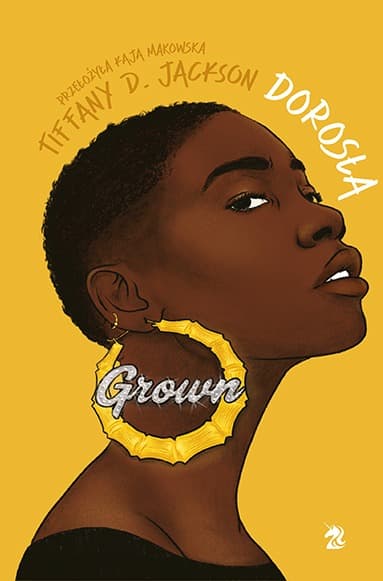 Dorosła - powieść obyczajowa Tiffany D. Jackson