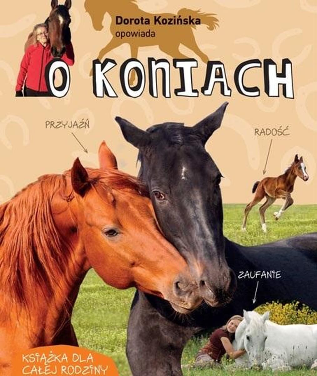Dorota Kozińska opowiada o koniach - książka o relacjach człowiek-koń