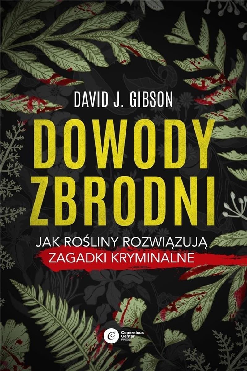 Dowody zbrodni - David J. Gibson