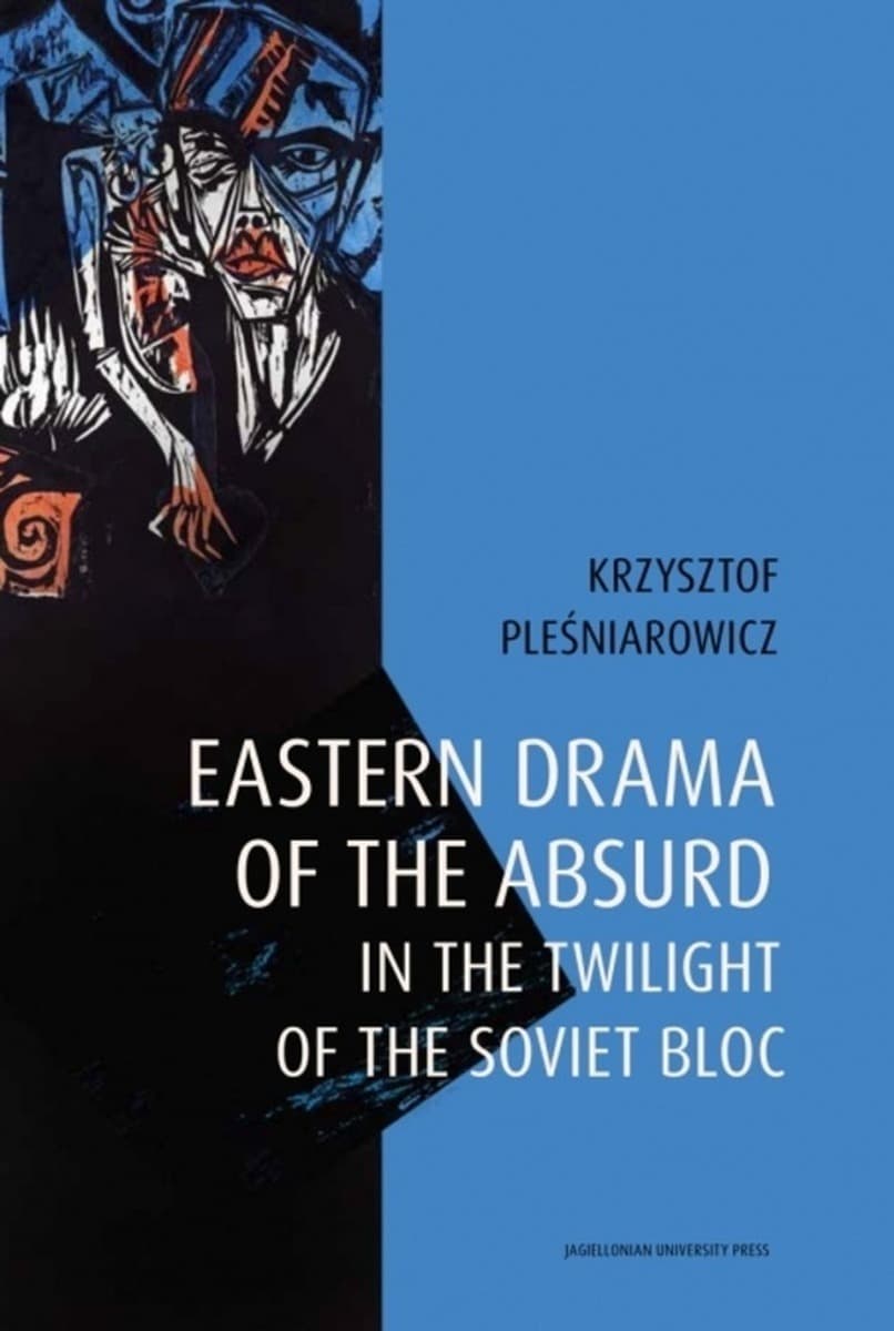 Drama of the Absurd in the Twilight of the Soviet Bloc