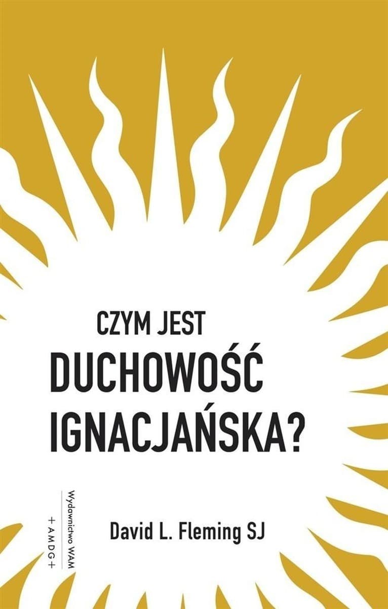 Duchowość ignacjańska - klucz do zmiany życia