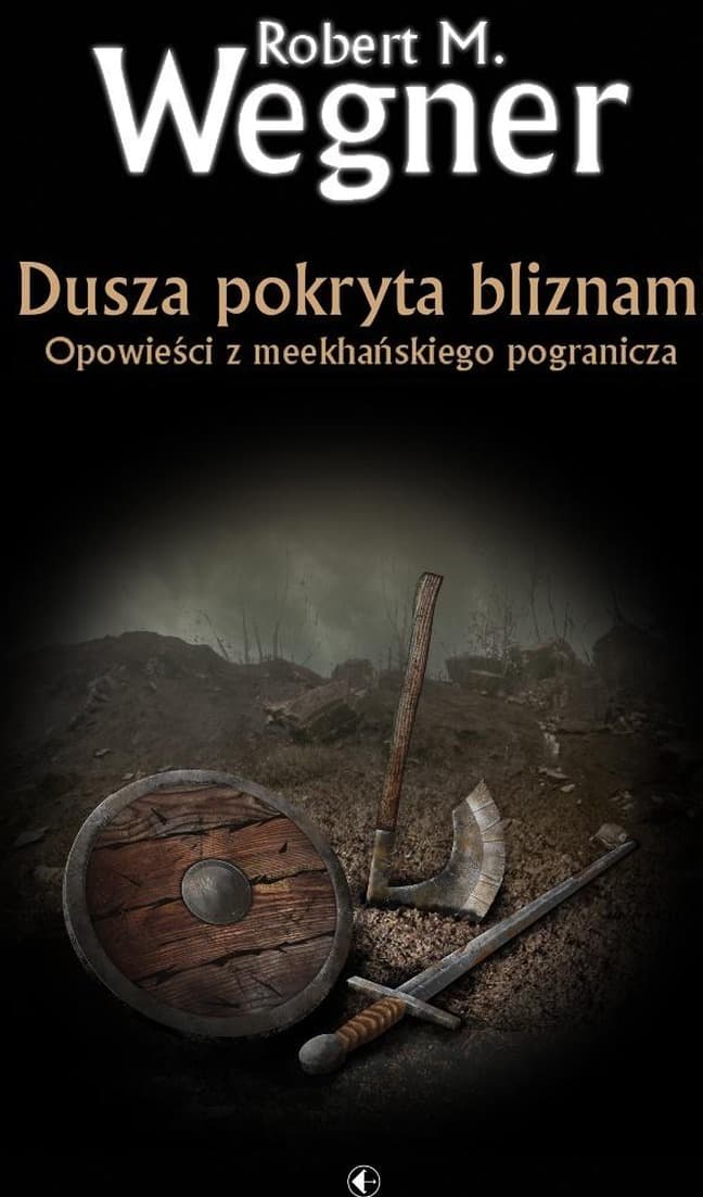 Dusza pokryta bliznami. Opowieści z meekhańskiego pogranicza