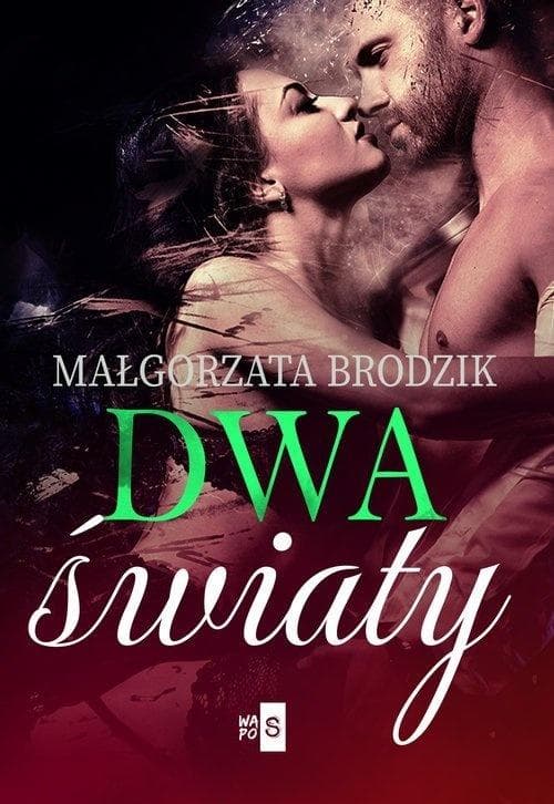 Dwa światy - Małgorzata Brodzik