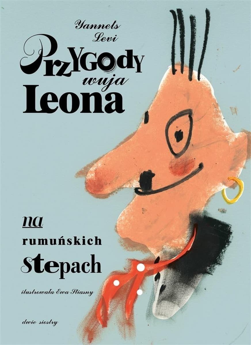 Dwie Siostry Przygody wuja Leona - historie dla dzieci i młodzieży