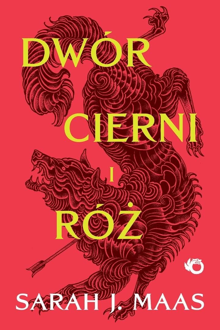Dwór cierni i róż Tom 1 Sarah J. Maas Uroboros 528 stron