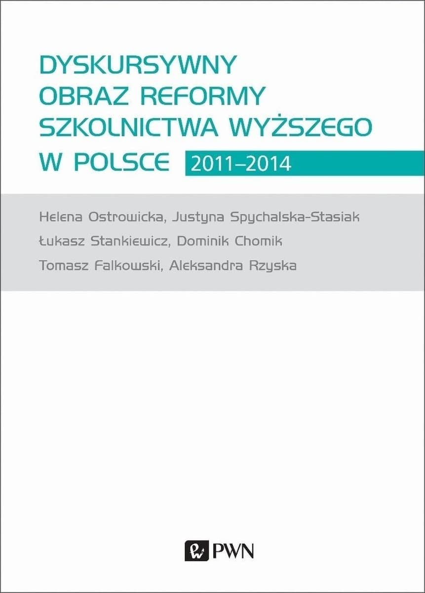 Dyskursywny obraz reformy szkolnictwa wyższego - praca zbiorowa