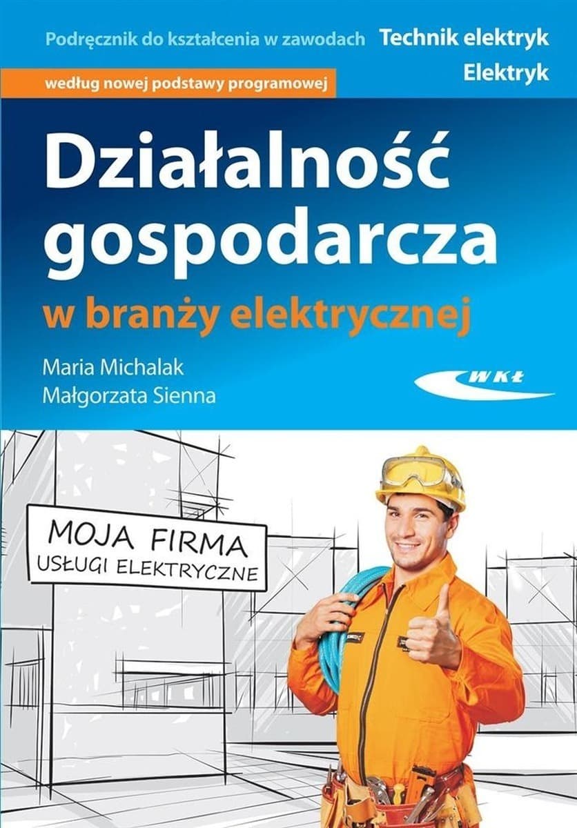 Działalność Gospodarcza: Poradnik WKŁ