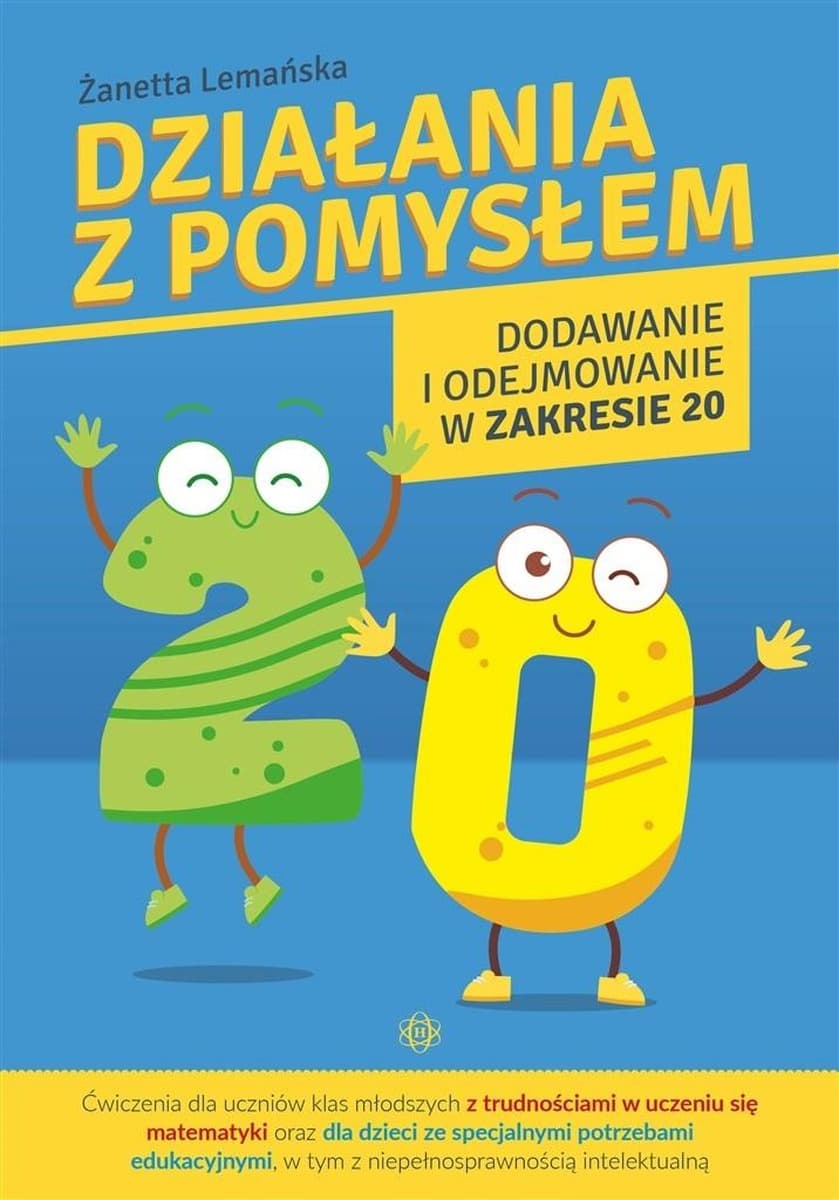 Działania z pomysłem Dodawanie i odejmowanie w zakresie 20