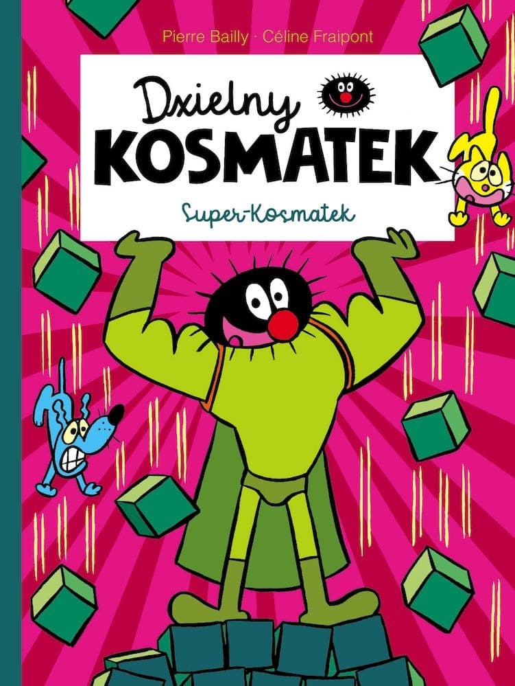 Dzielny Kosmatek w świecie klocków - komiks dla dzieci Celine Fraipont, Pierre Bailly