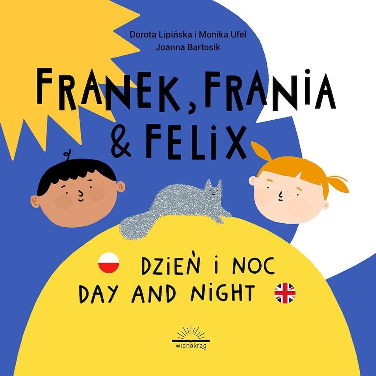 Dzień i Noc. Day and night - Franek, Frania i Felix