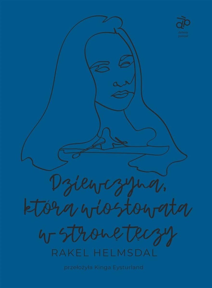Dziewczyna, która wiosłowała w stronę tęczy - Rakel Helmsdal