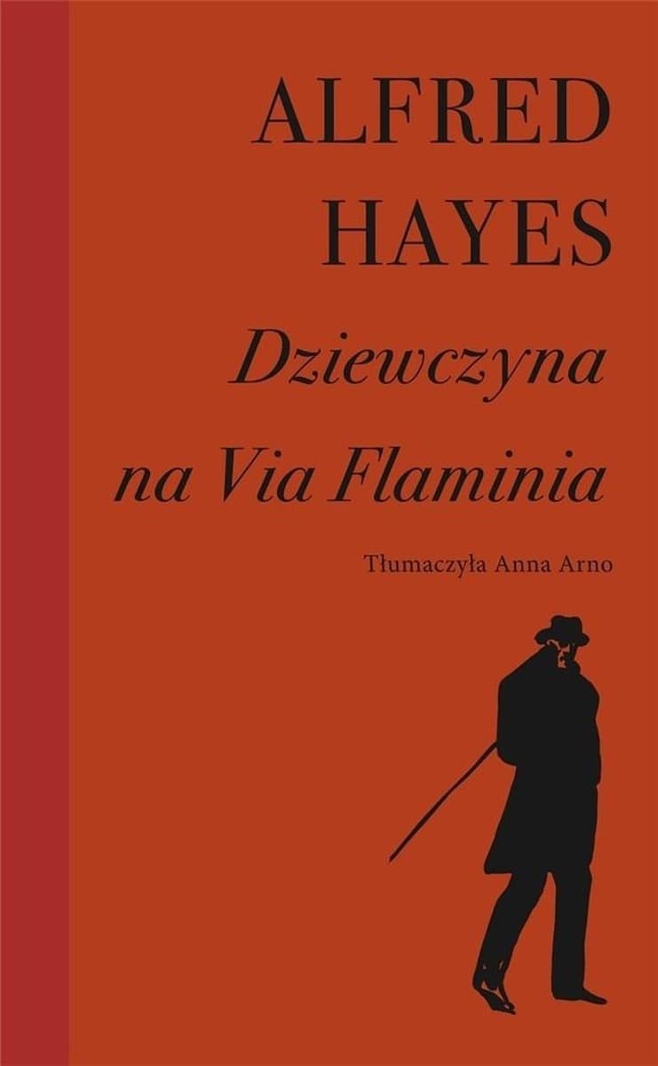 Dziewczyna na Via Flaminia - Alfred Hayes - historia niemożliwej miłości