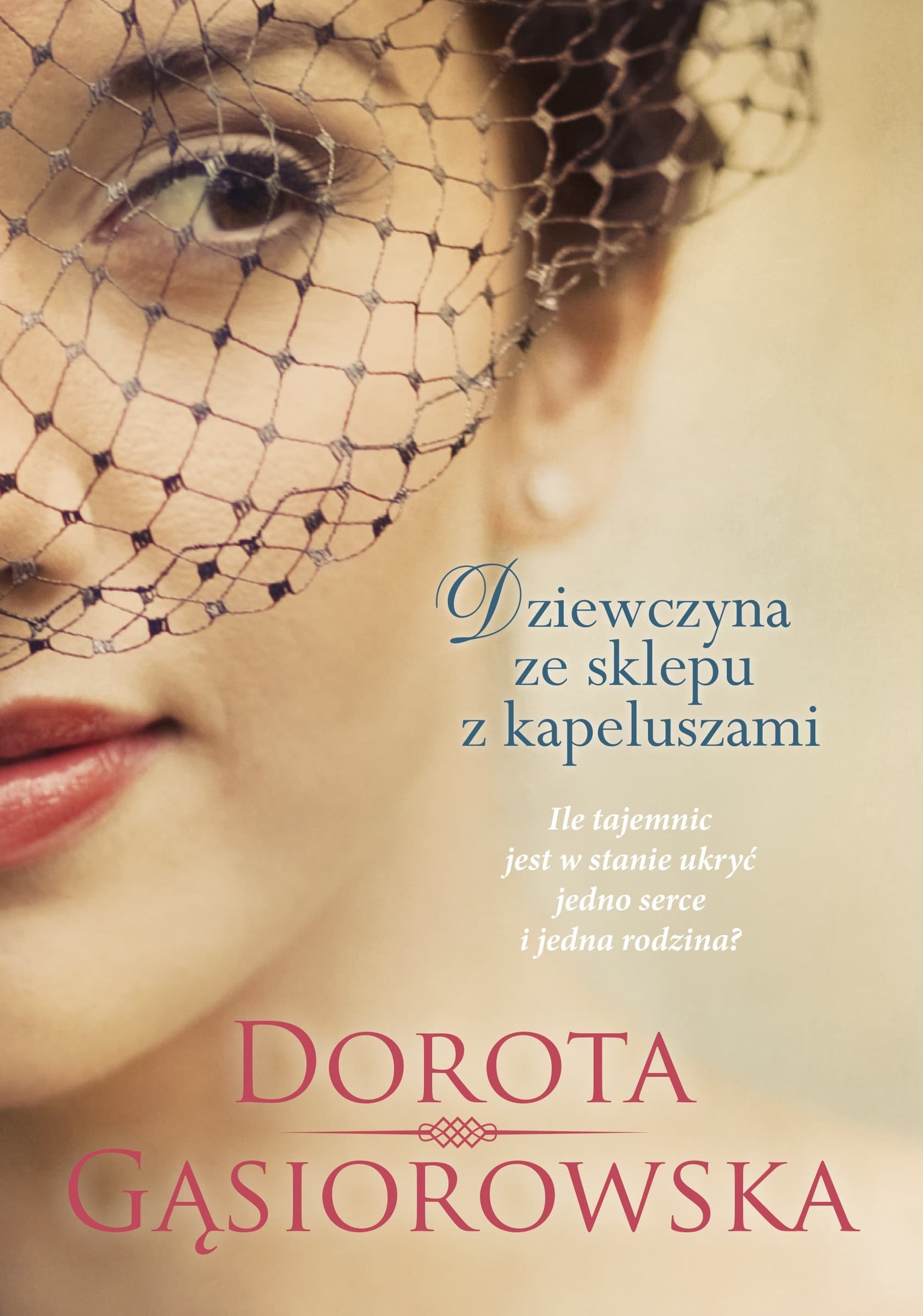 Dziewczyna ze sklepu z kapeluszami Doroty Gąsiorowskiej