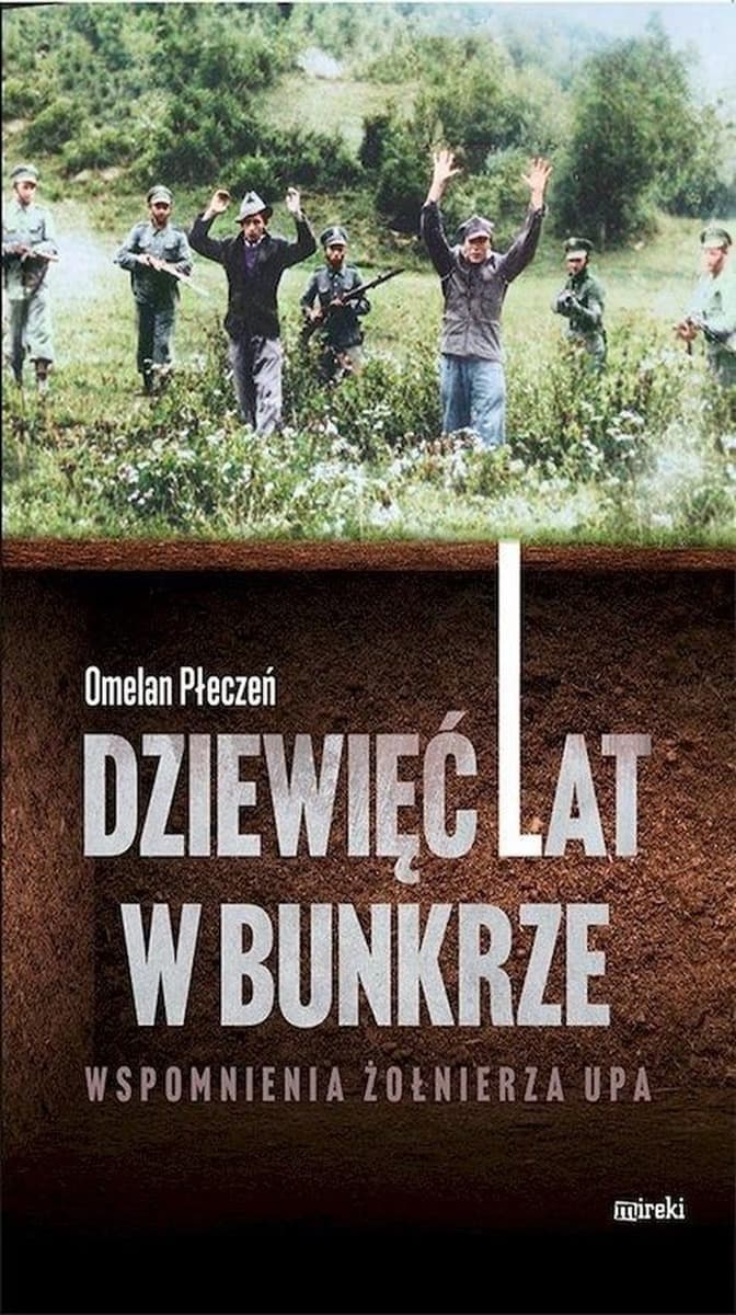 Dziewięć lat w bunkrze - Opowieść o Płeczeniu Omelanie