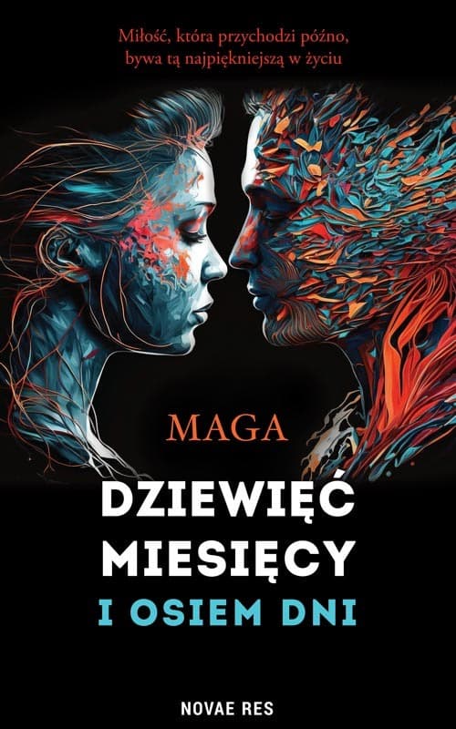 Dziewięć miesięcy i osiem dni - powieść obyczajowa