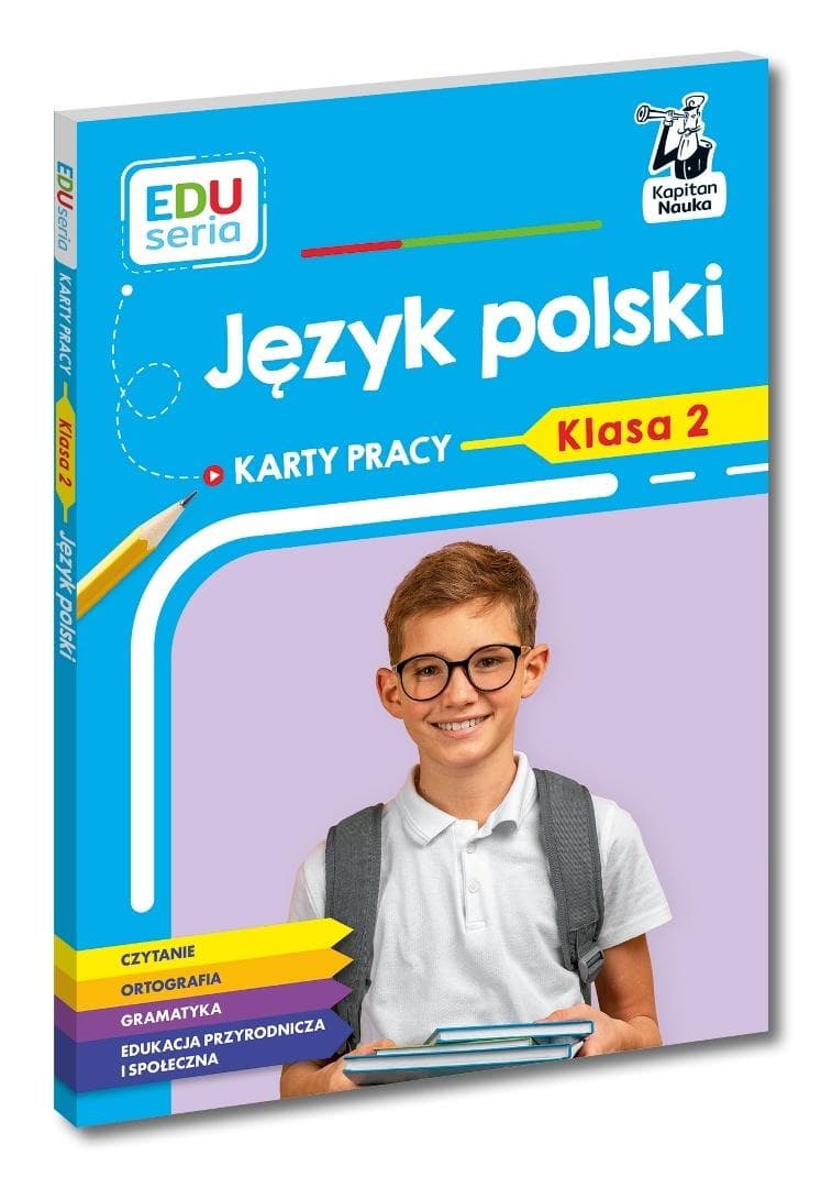 Karty pracy Język polski Klasa 2 EDUseria Natalia Kostrzewa 88 stron