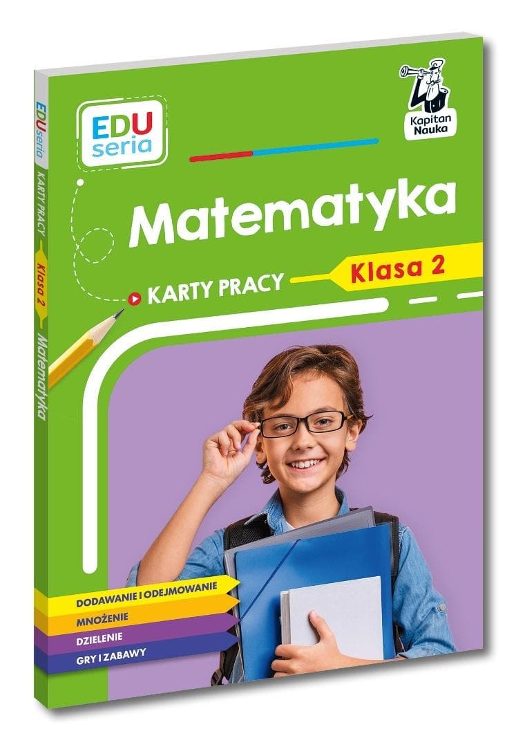 Matematyka Karty pracy klasa 2 EDUseria Kapitan Nauka 88 stron