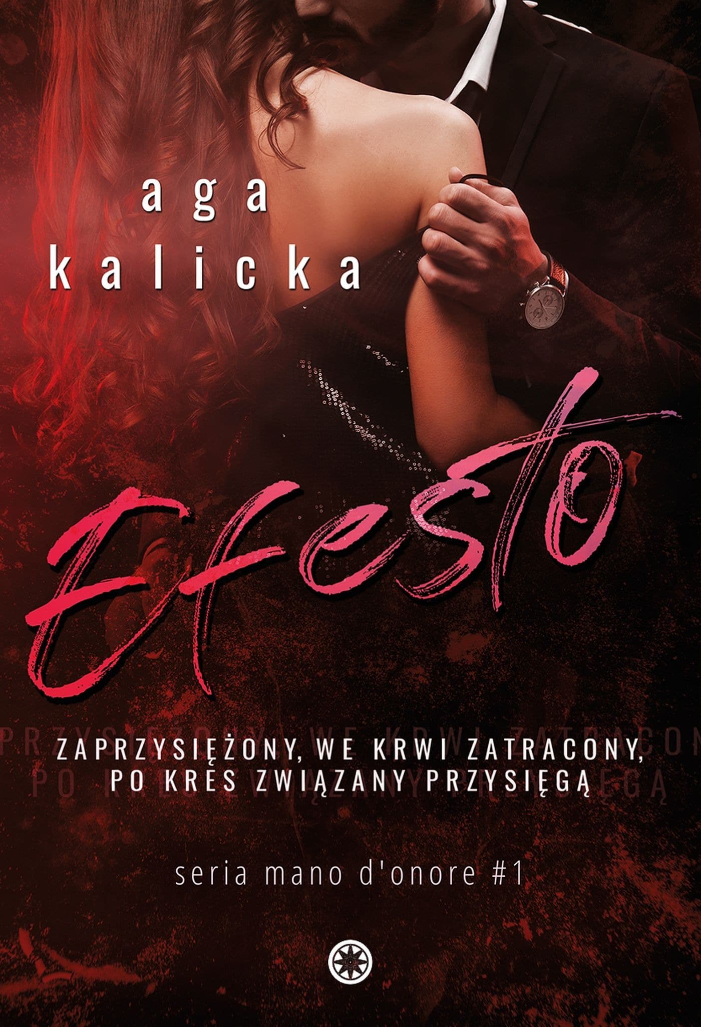 Efesto - powieść mafijna z wybuchową kobietą w roli głównej