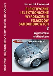 Elektryczne i elektroniczne wyposażenie pojazdów samochodowych Część 2