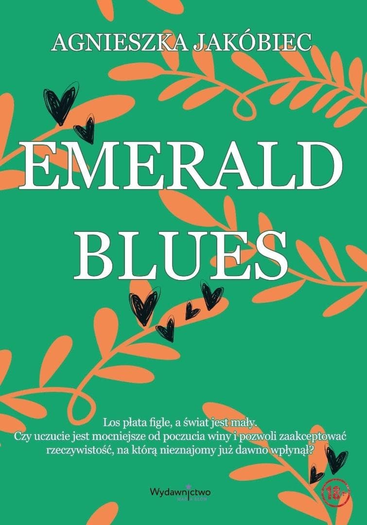 Emerald Blues - powieść romantyczna Agnieszki Jakóbiec 350 stron