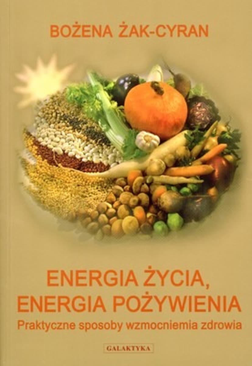 Energia życia i odżywiania - poradnik o zdrowym stylu życia